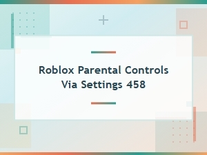 Roblox Account Settings and Parental Controls
