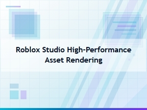 Optimize Graphics for High-Performance Roblox Assets